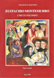 Eustachio Montemurro, chicco fecondo