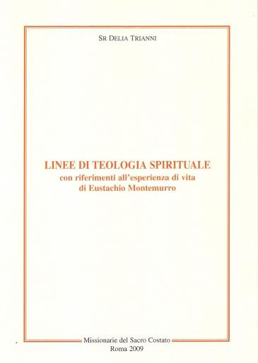 Linee di teologia spirituale con riferimenti all’esperienza di vita di Eusta-chio Montemurro