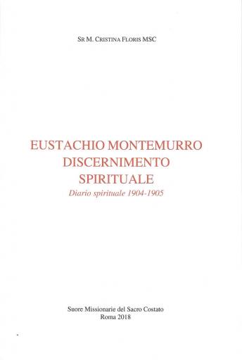 Eustachio Montemurro, discernimento spirituale: Diario 1904-1905